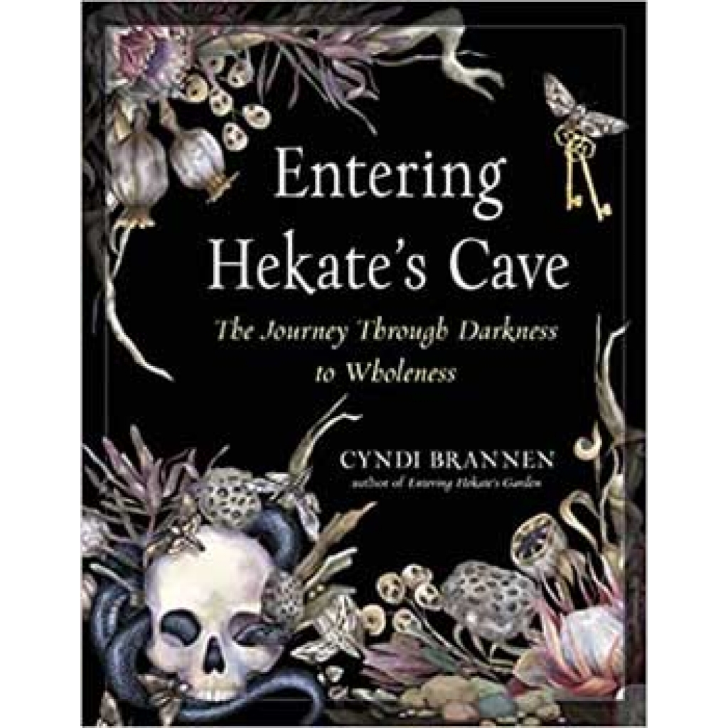 Entering Hekate's Cave by Cyndi Brannen - Spiritual Insight