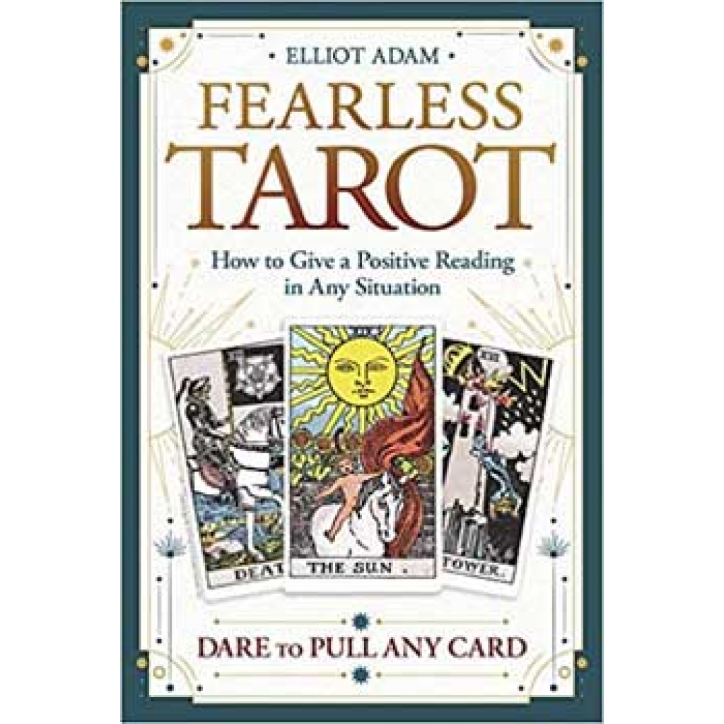 Fearless Tarot - A Beginner's Guide by Elliot Adam