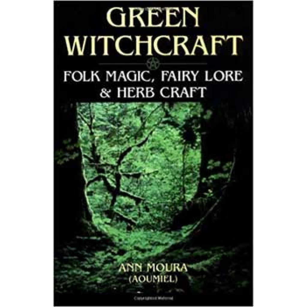 Green Witchcraft by Ann Moura