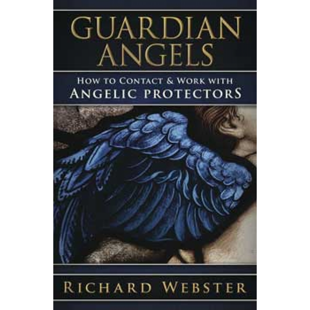 Guardian Angels: A Spiritual Guide to Connecting with Your Celestial Protector