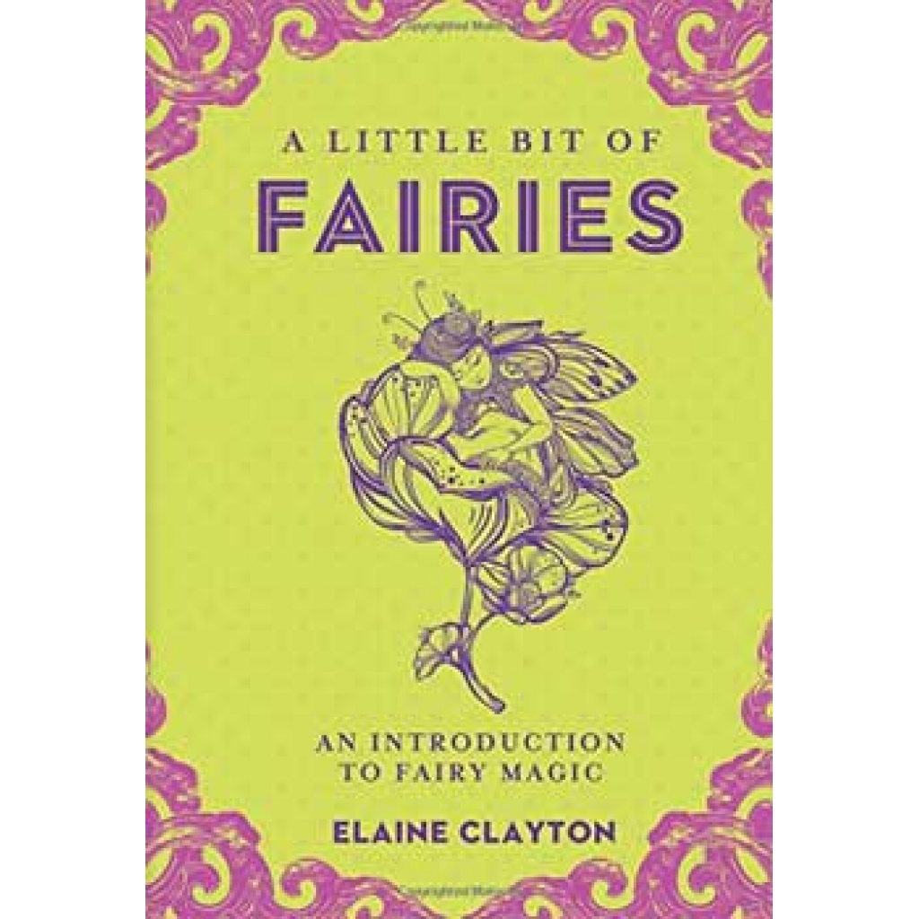 A Little Bit of Fairies by Elaine Clayton