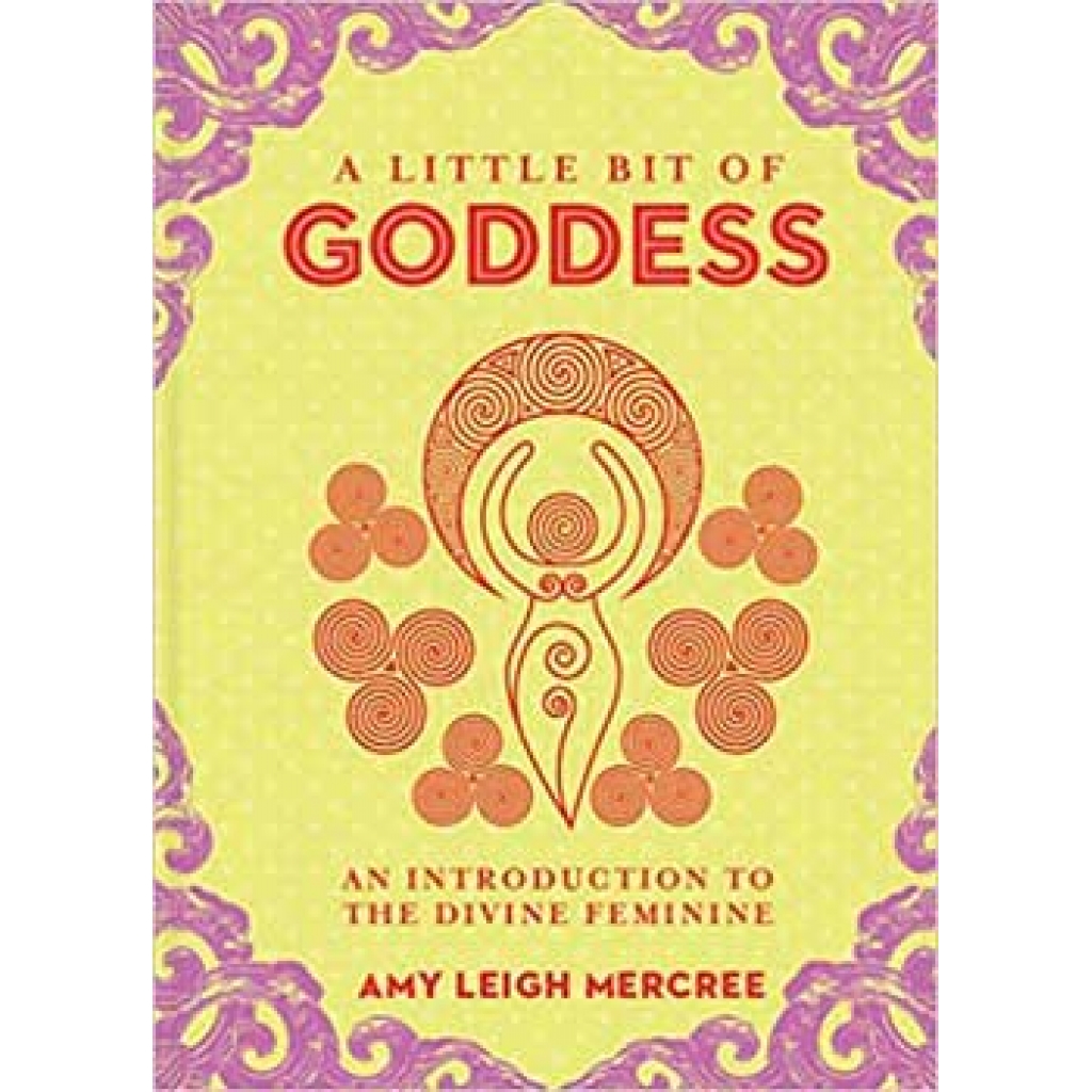 Little Bit of Goddess (hc) by Amy Leigh Mercree