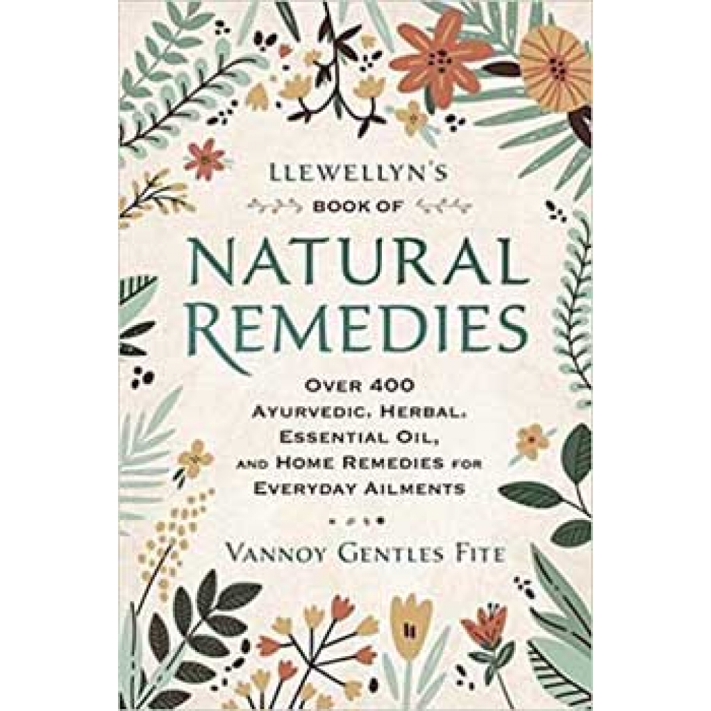 Llewellyn's Book of Natural Remedies by Vannoy Gentles Fite