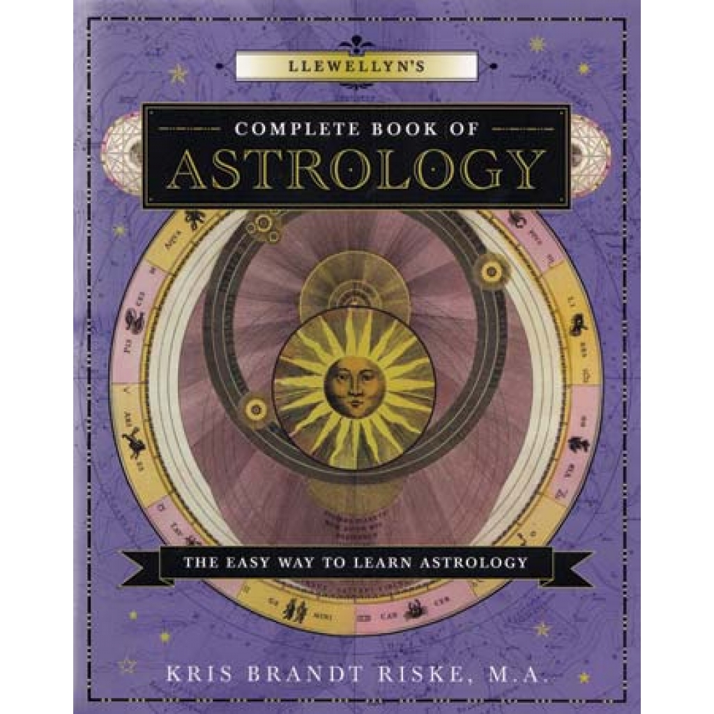 Llewellyn's Complete Book of Astrology by Kris Brandt Riske