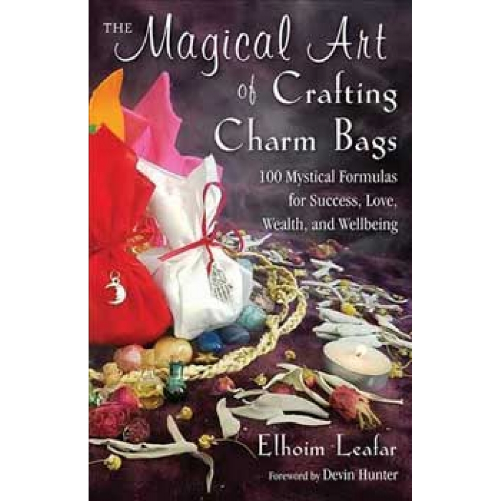 Magical Art of Crafting Charm Bags - A Guide by Elhoim Leafar