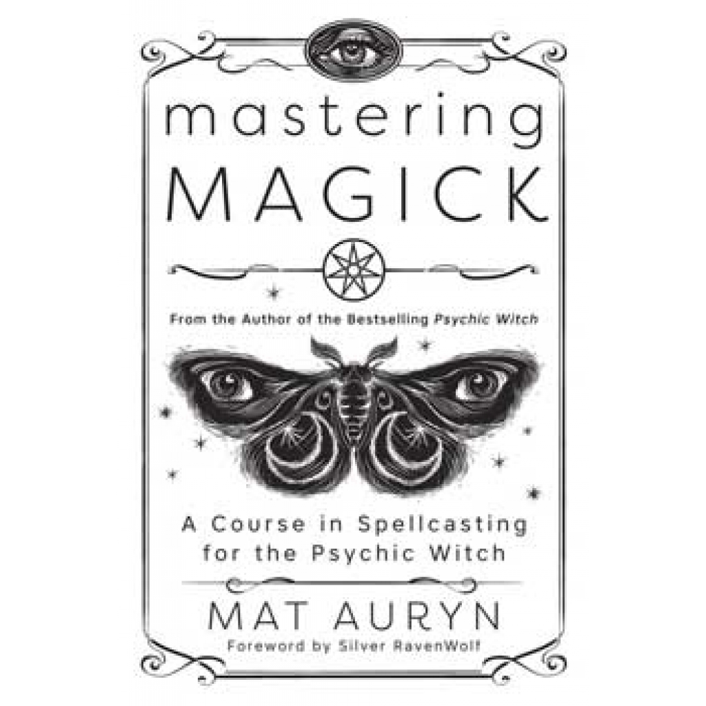 Mastering Magick by Mat Auryn