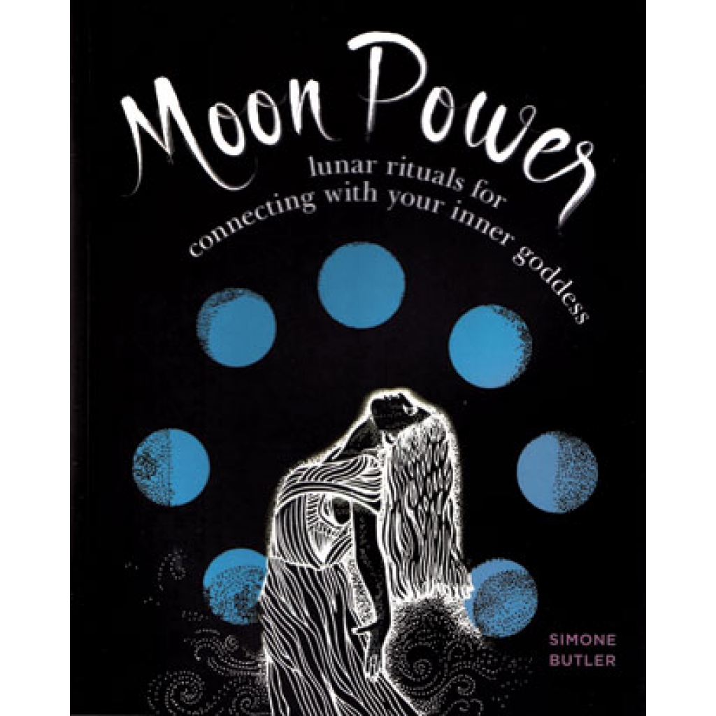 Moon Power: Lunar Rituals by Simone Butler - Connection with the Moon