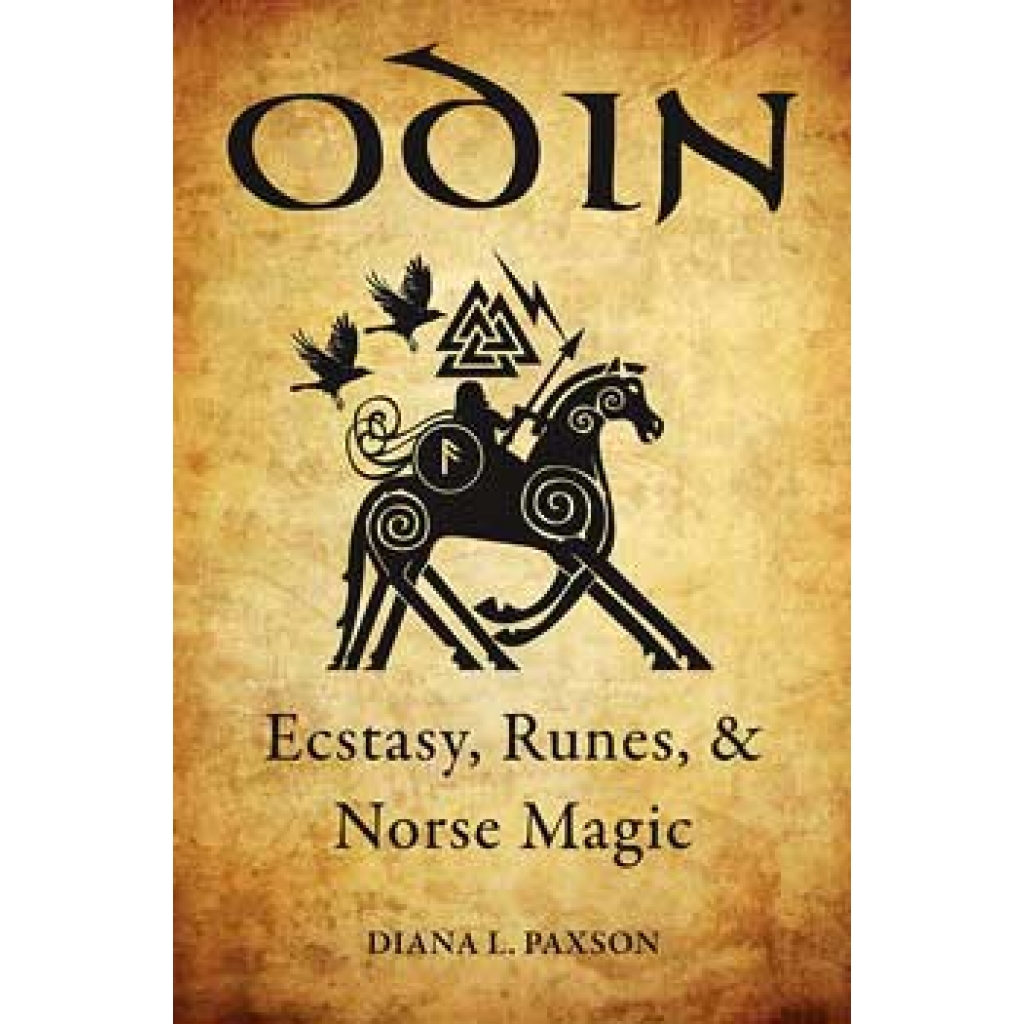 Odin: Ecstasy, Runes, & Norse Magic by Diana Paxson - A Comprehensive Guide