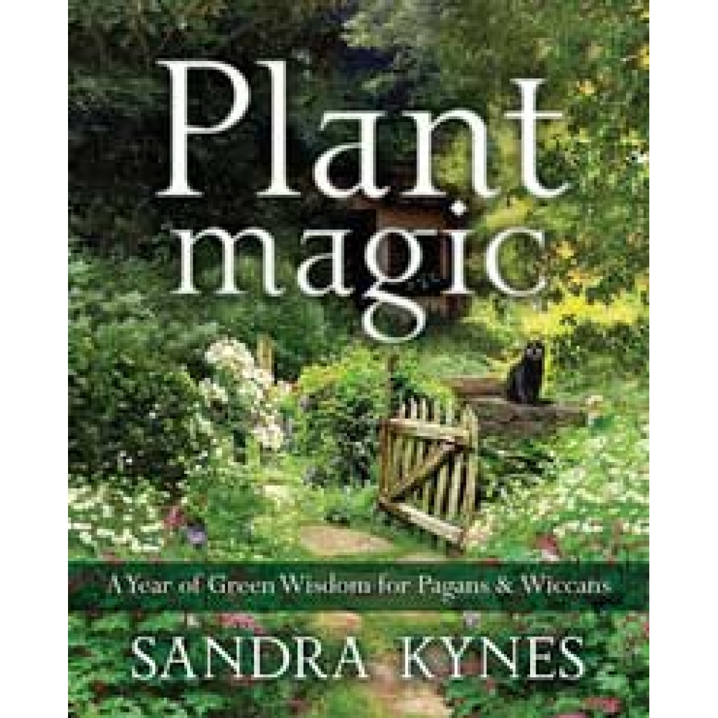 Plant Magic by Sandra Kynes - Connecting with Nature