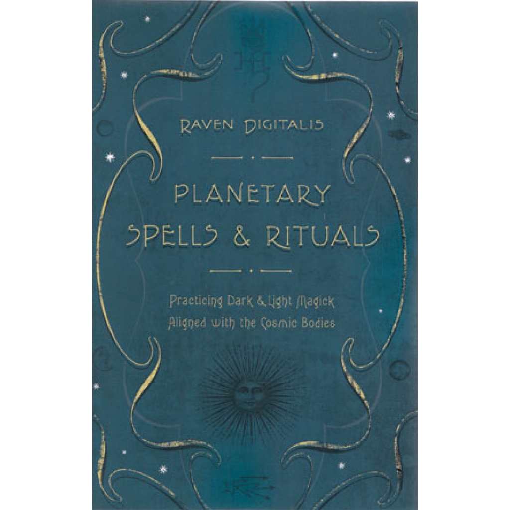 Planetary Spells & Rituals by Raven Digitalis