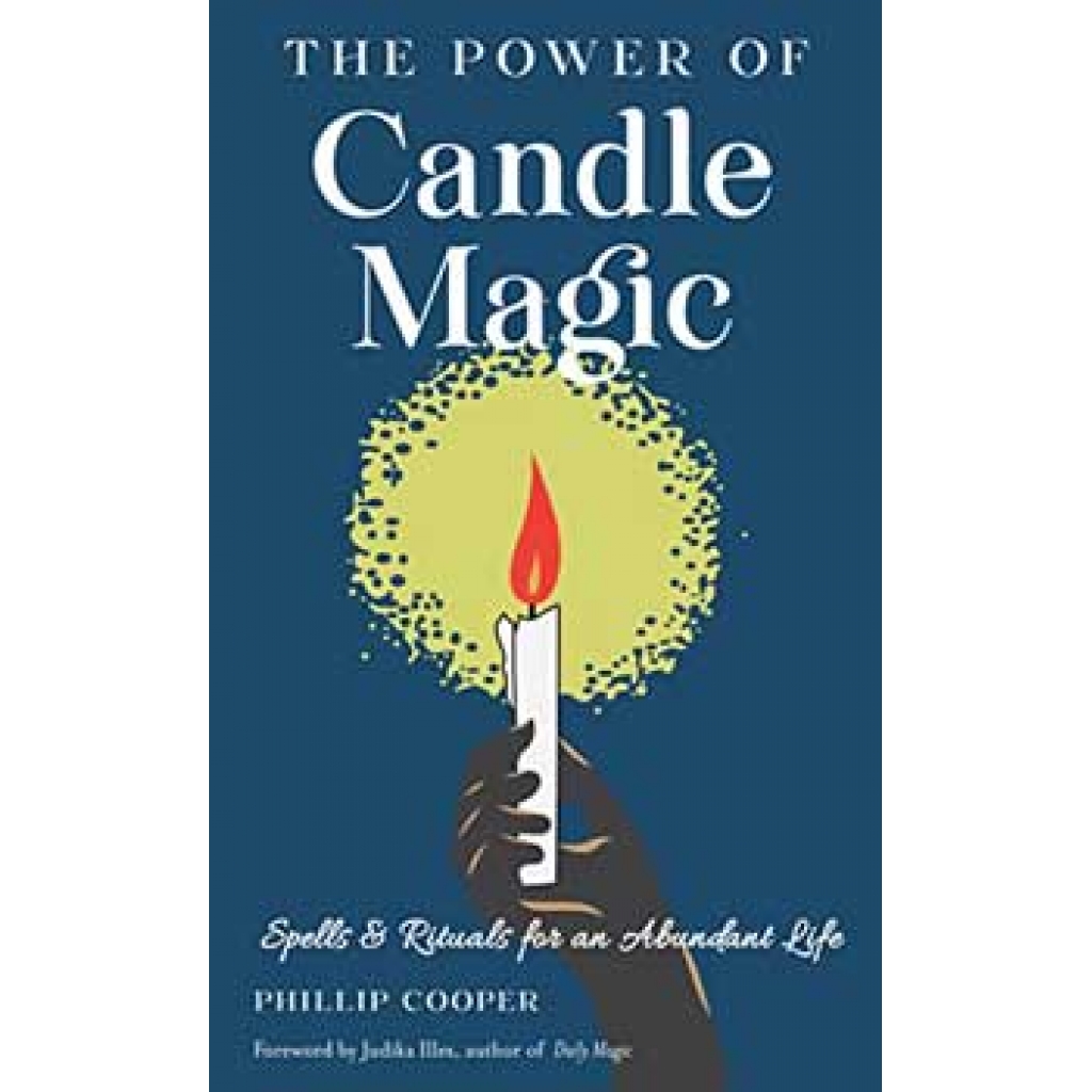 Power of Candle Magic: Enhanced Edition by Phillip Cooper