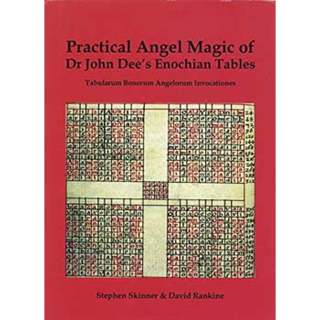 Practical Angel Magic of Dr John Dee's Enochian Tables - (HC)