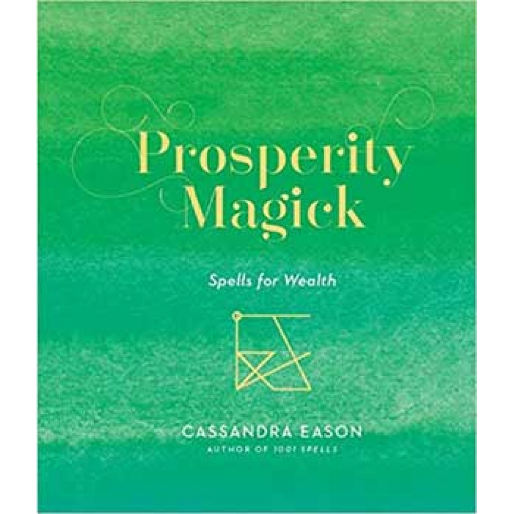 Prosperity Magick Spells for Wealth (HC) by Cassandra Eason