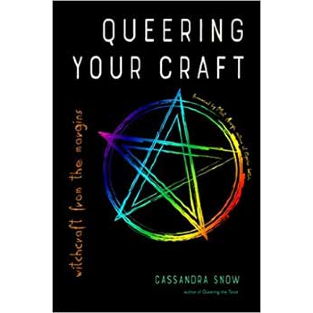 Queering Your Craft by Cassandra Snow