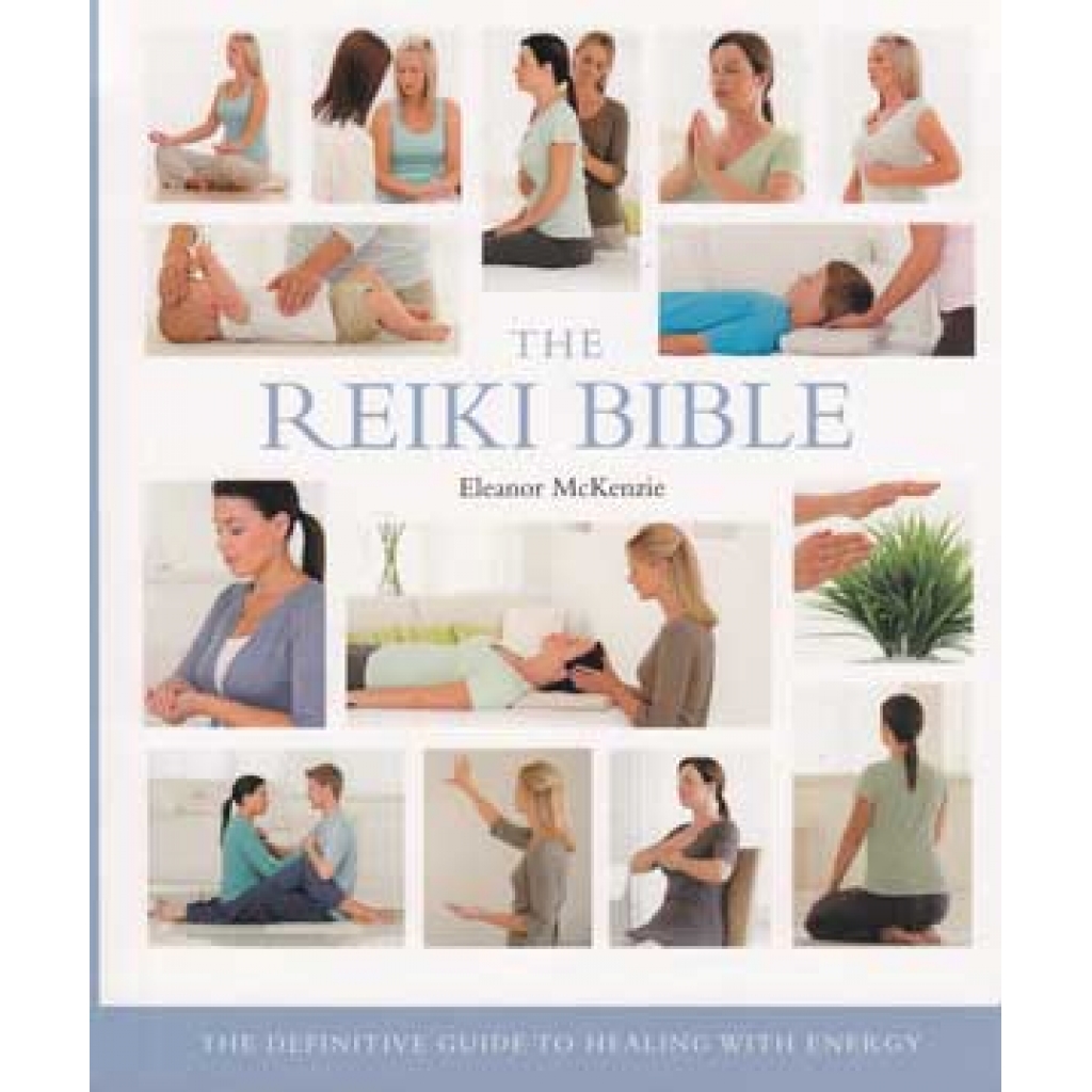 Reiki Bible by Eleanor McKenzie: Comprehensive Healing Guide