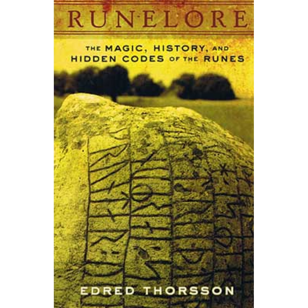 Runelore: Handbook of Esoteric Runology by Edred Thorsson