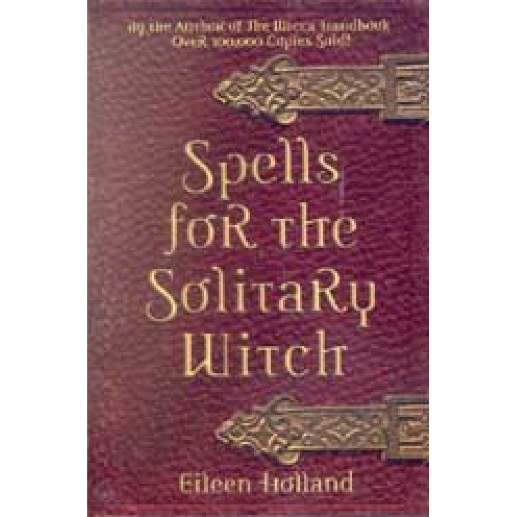 Spells for the Solitary Witch - A Comprehensive Guide