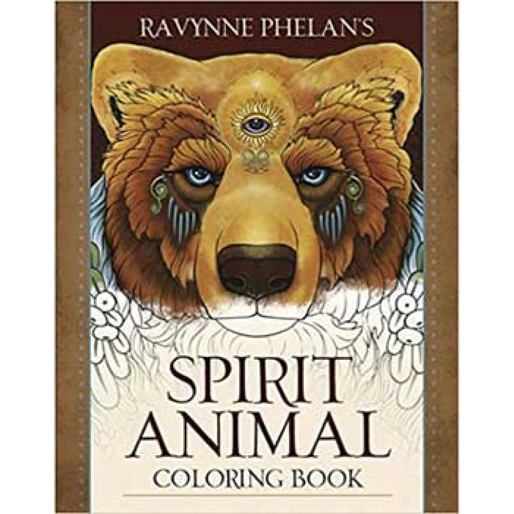 Spirit Animal Coloring Book by Ravynne Phelan