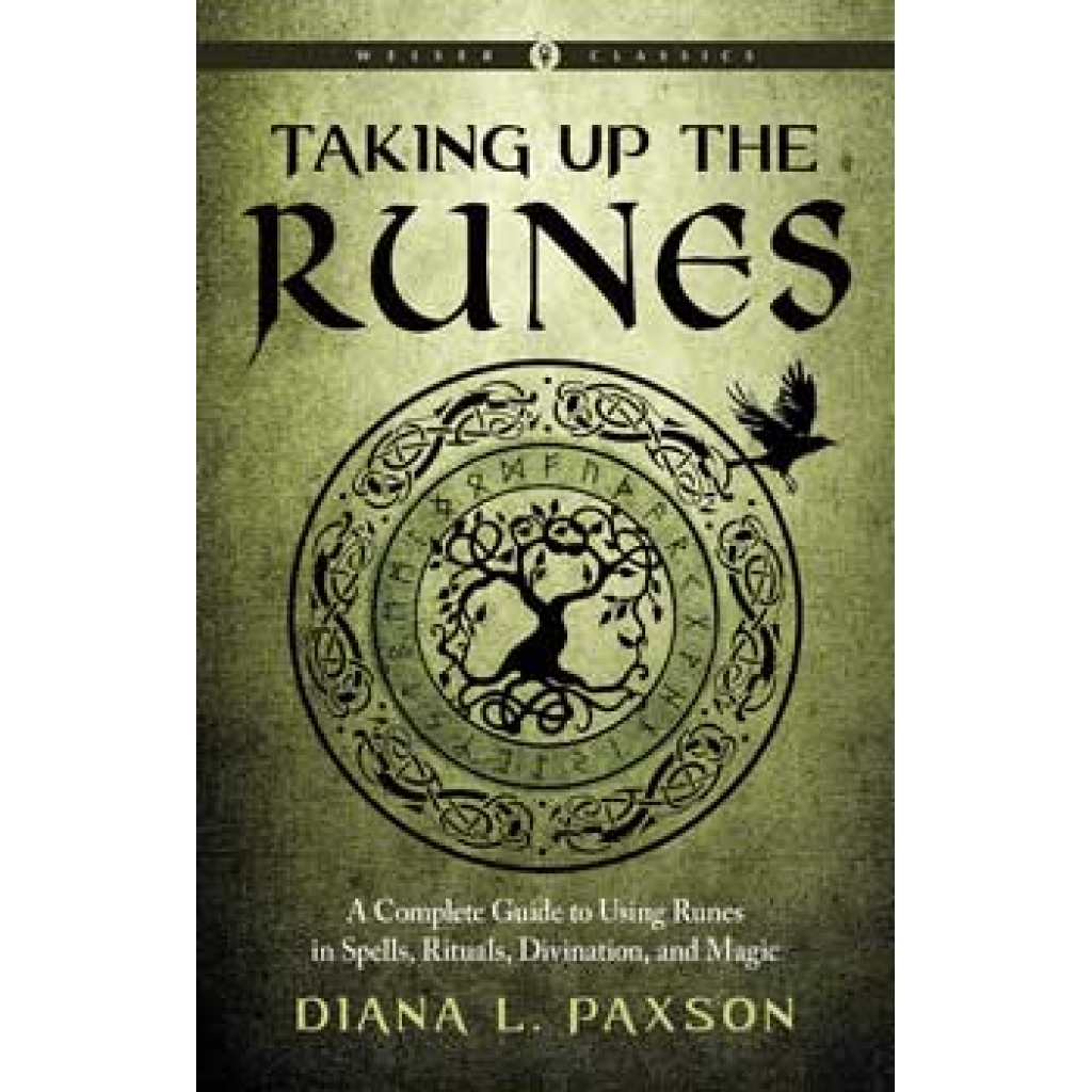 Taking Up the Runes by Diana Paxson - Ultimate Workbook