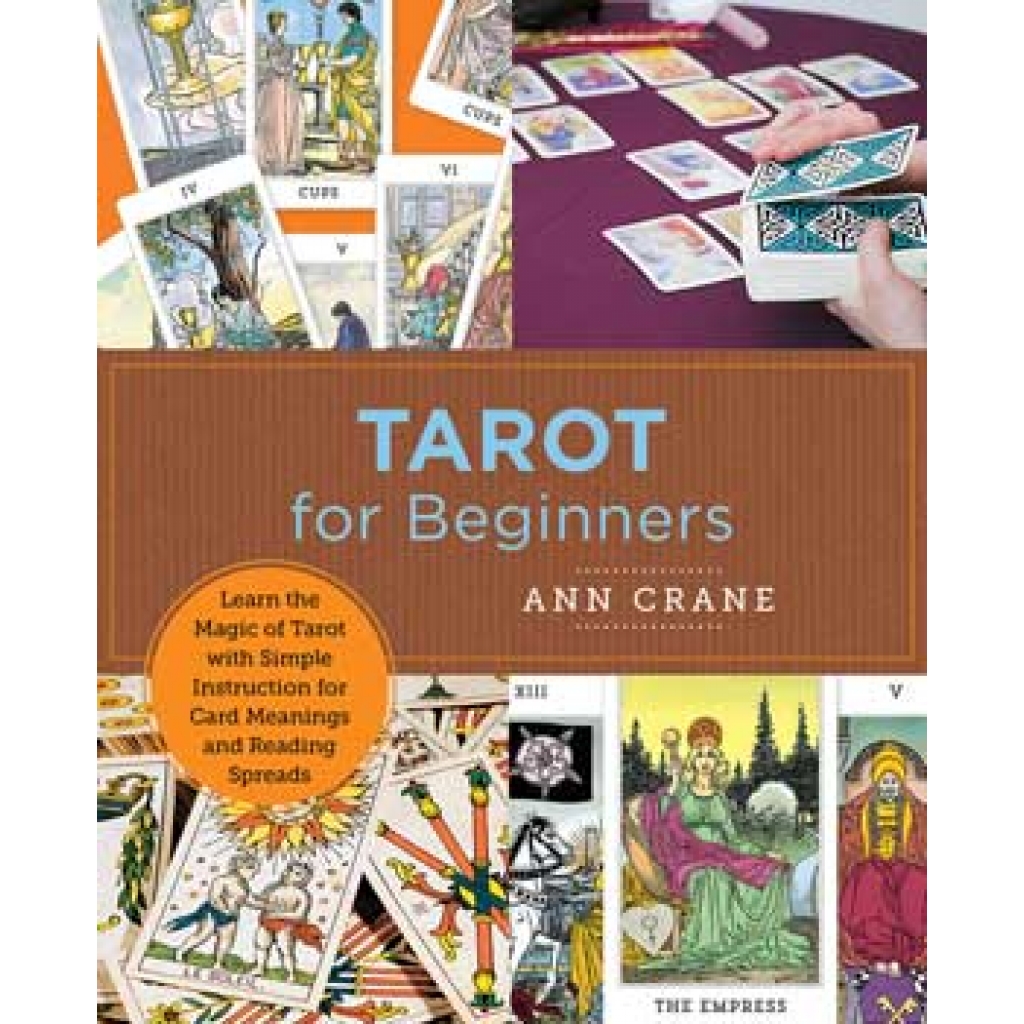 Tarot for Beginners by Ann Crane - Your Guide to Reading Tarot