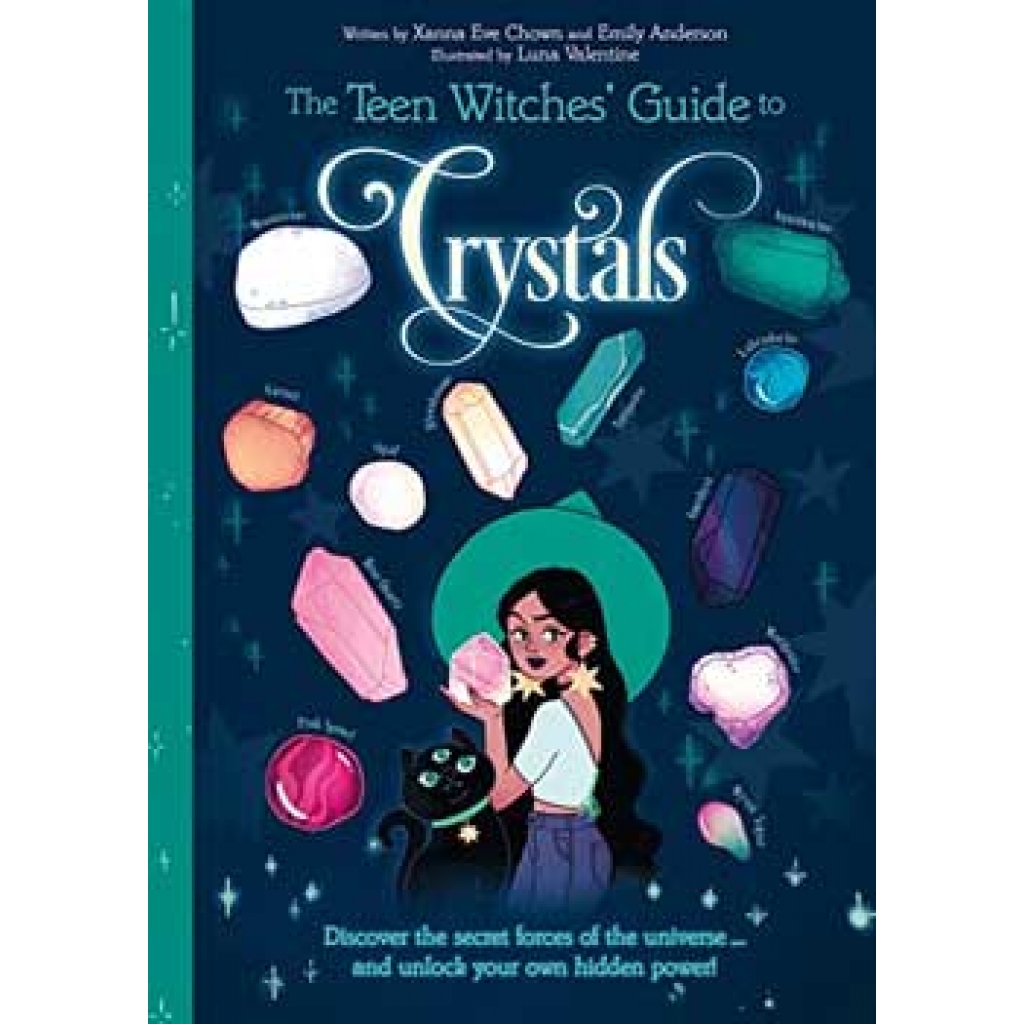 Teen Witches' Guide to Crystals - Unlock the Mysteries of Earth