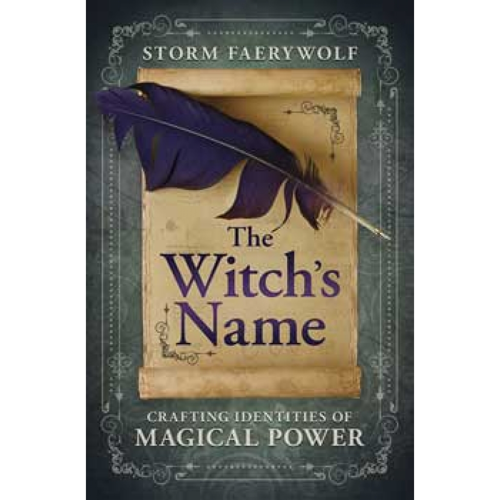 Witch's Name by Storm Faerywolf - Discover Your Power