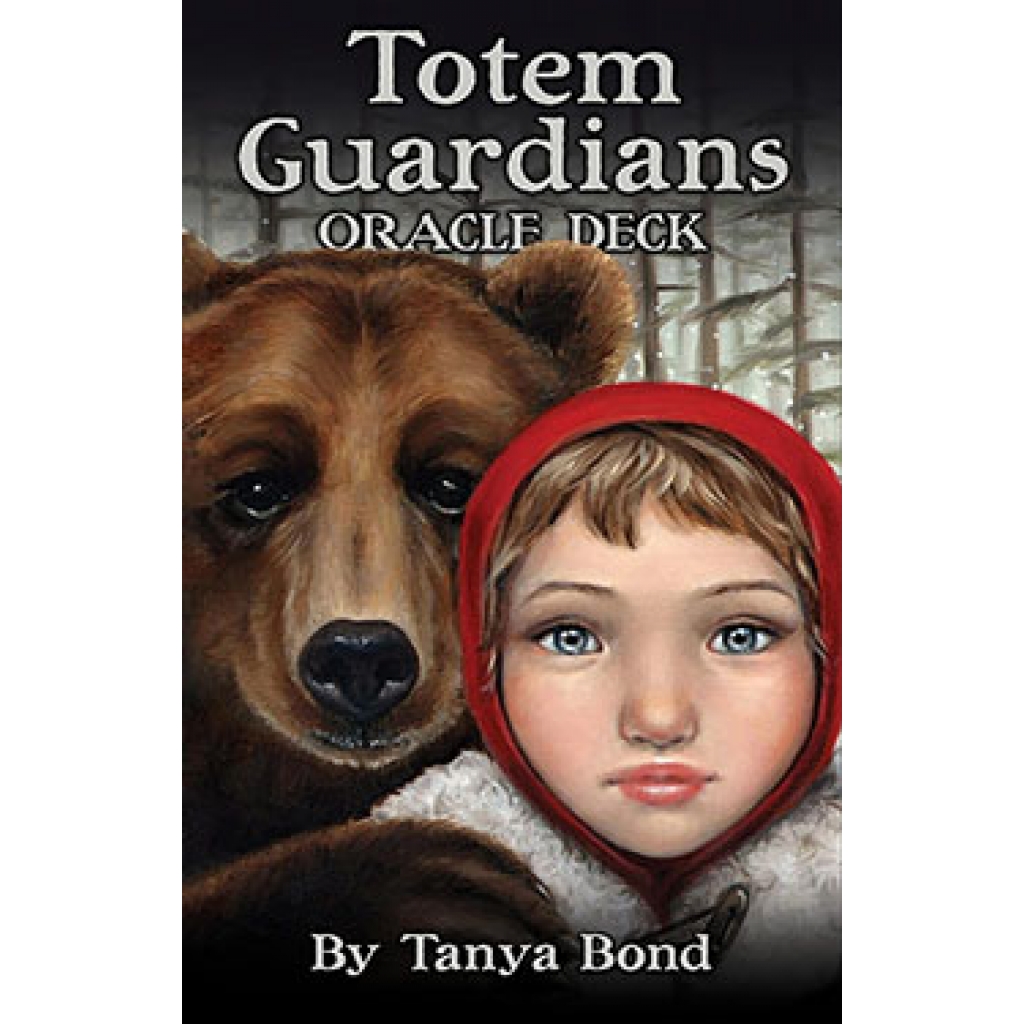 Totem Guardians Oracle by Tanya Bond - A Healing Tool