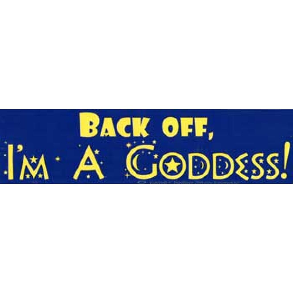 Goddess Affirmation Bumper Sticker