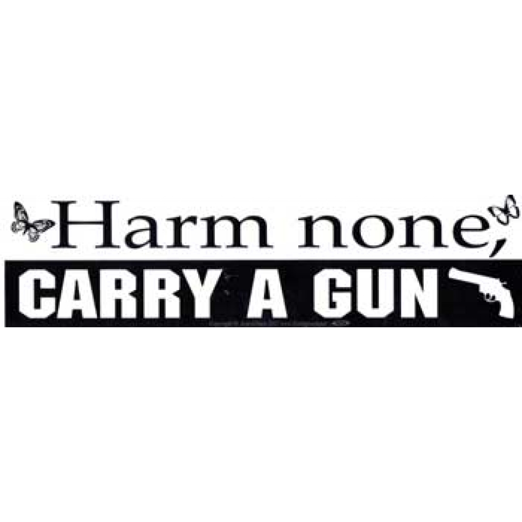 Harm None, Carry a Gun Bumper Sticker