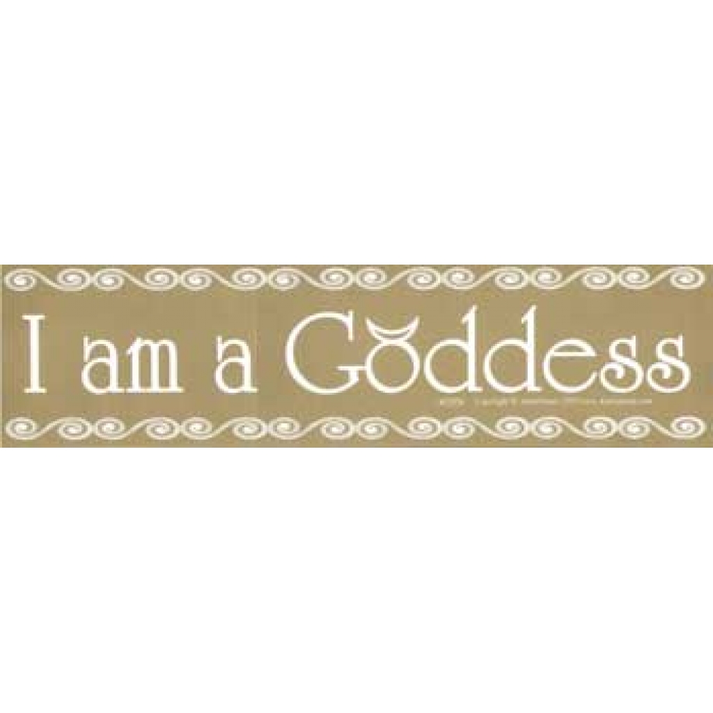 I Am a Goddess