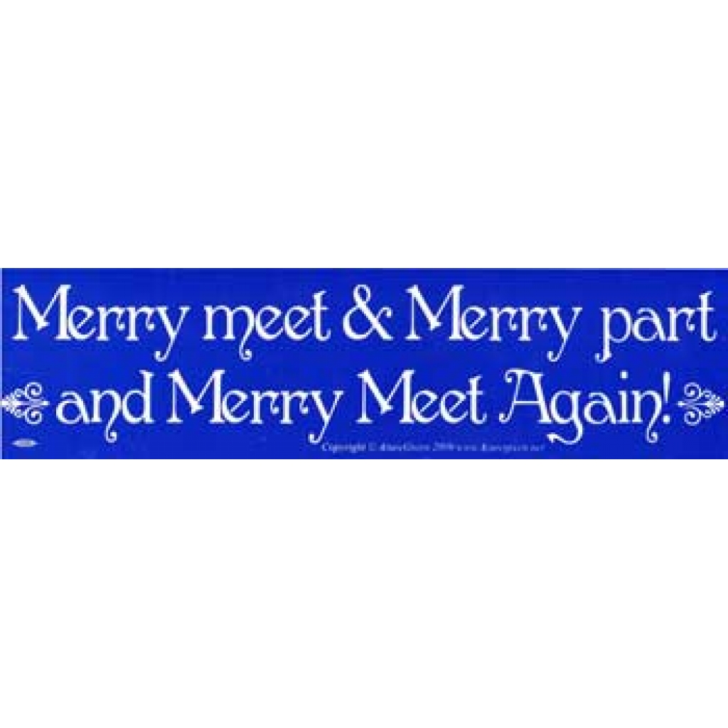 Merry Meet & Merry Part Bumper Sticker