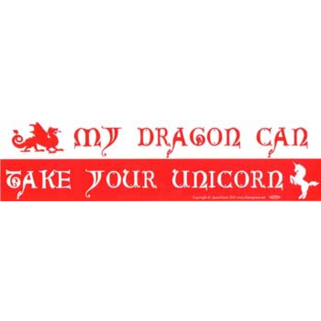 My Dragon Can Take Your Unicorn Bumper Sticker