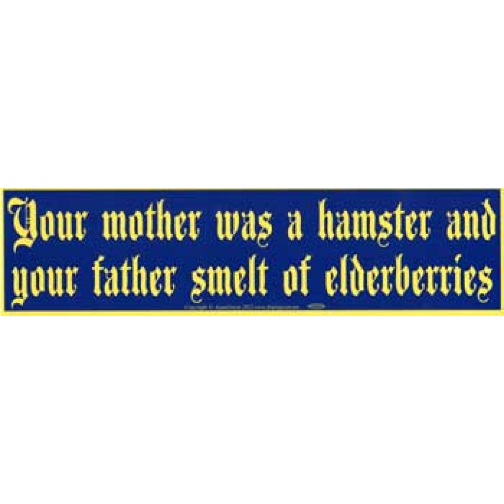 Humorous Bumper Sticker: Your Mother Was a Hamster