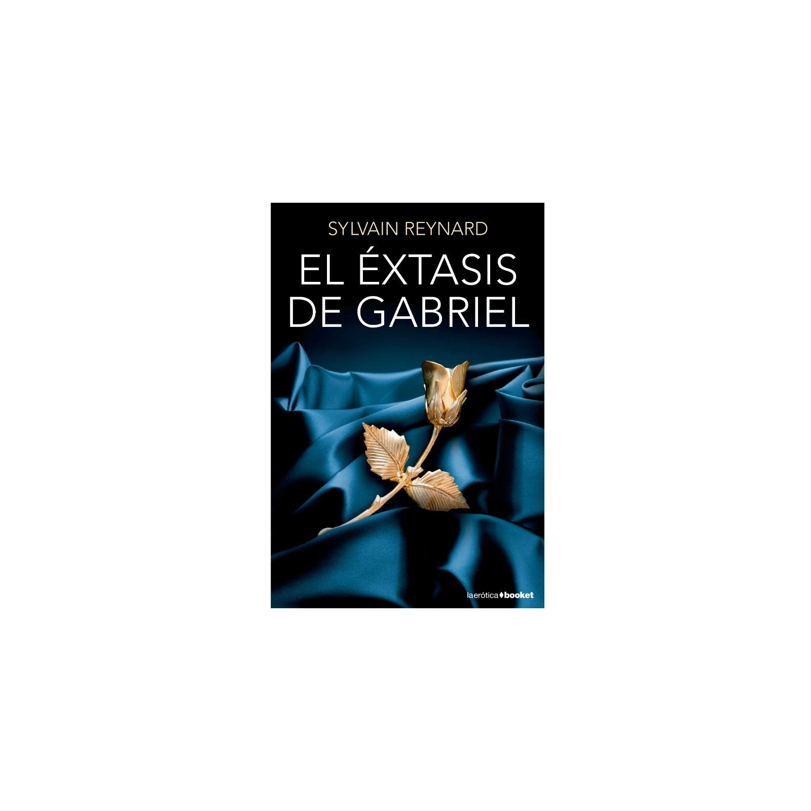 El Éxtasis De Gabriel | Edición De Bolsillo