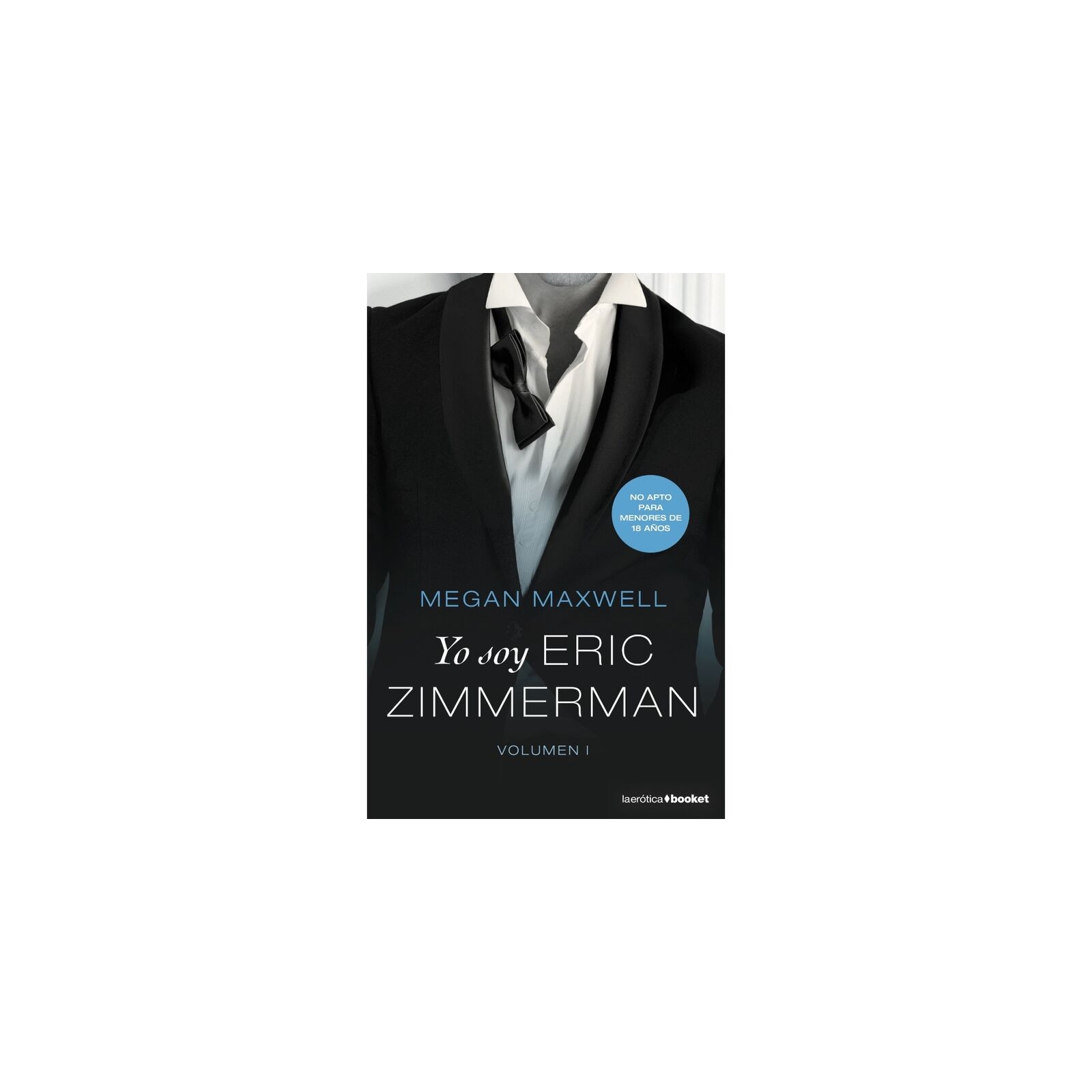 Yo Soy Eric Zimmerman | Edición De Bolsillo - Literatura Erótica