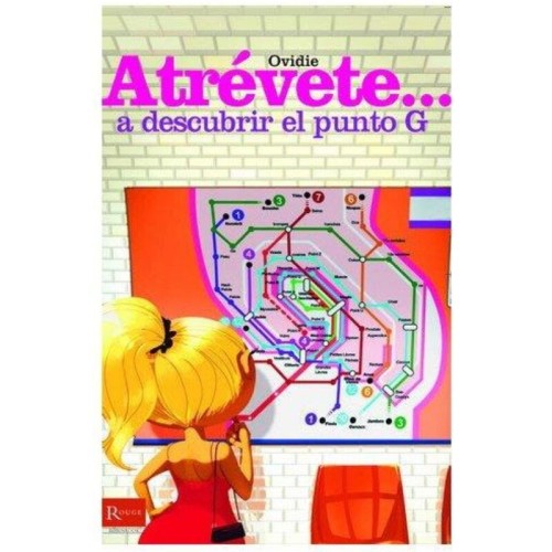 Atrévete a Descubrir El Punto G Libro