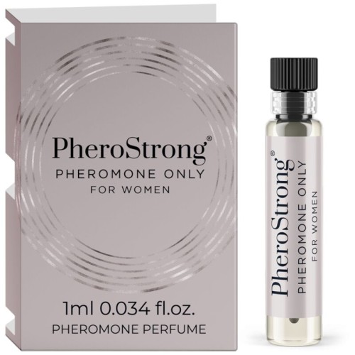 Perfume PheroStrong Only - Desata Tu Poder Femenino