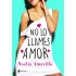 No Lo Llames Amor