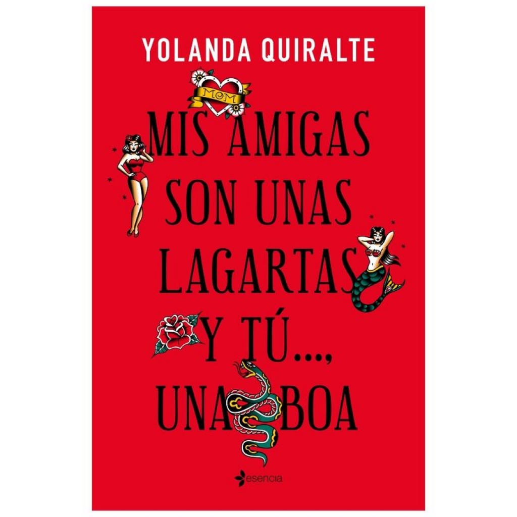 Libro 'Mis Amigas Son Unas Lagartas Y Tú...una Boa' - Edición De Bolsillo