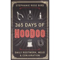 365 Días de Hoodoo - Stephanie Rose Bird