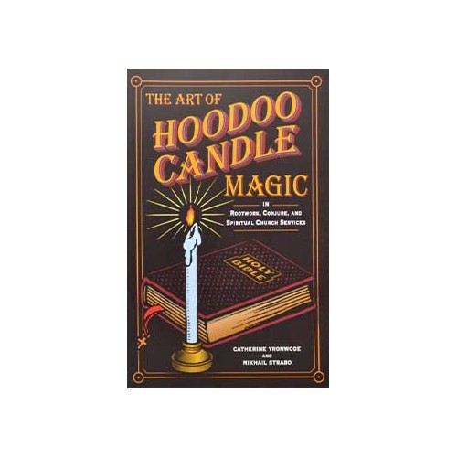 Art of Hoodoo Candle Magic Book for Practitioners