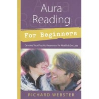 Aura Reading for Beginners Richard Webster