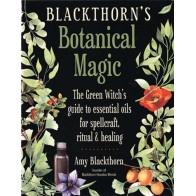 Blackthorn's Botanical Magic - Essential Oils Guide