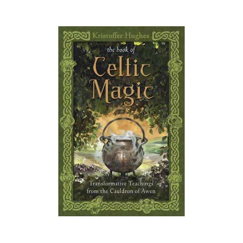 Book of Celtic Magic by Kristoffer Hughes Guide