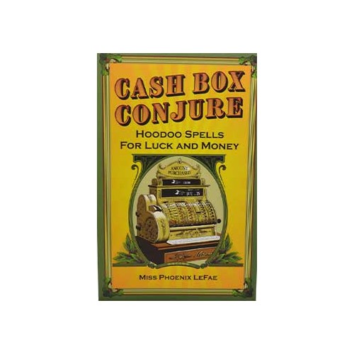 Cash Box Conjure: Magia Hoodoo para la Prosperidad