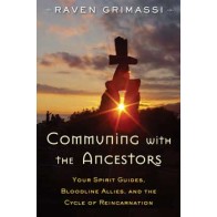 Comunicándose con los Ancestros de Raven Grimassi