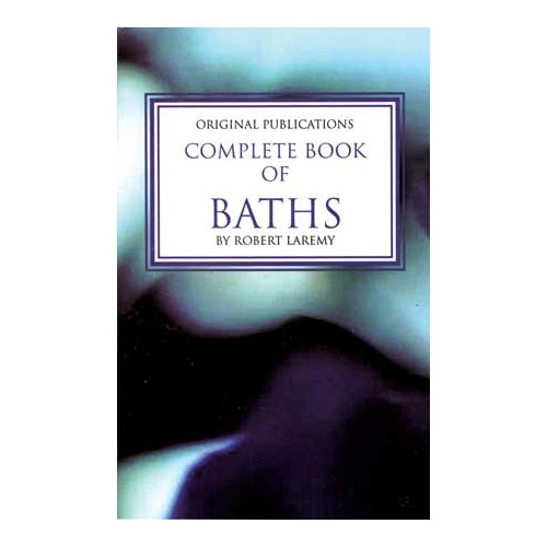 Complete Book of Baths for Ritual Magic