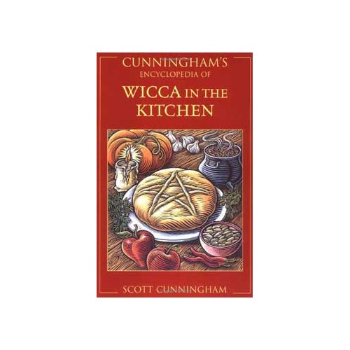 Cunningham's Encyclopedia of Wicca in the Kitchen