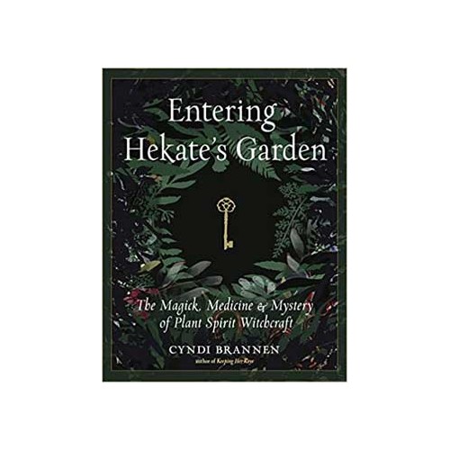 Entering Hekate's Garden by Cyndi Brannen