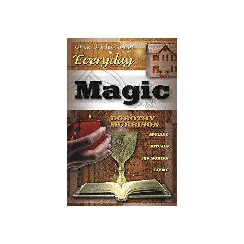 Everyday Magic by Dorothy Morrison